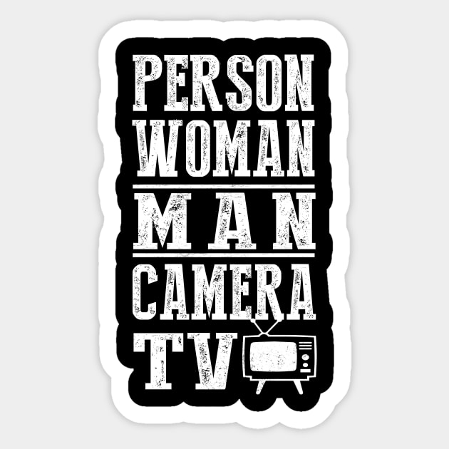 Person Woman Man Camera Tv Cognitive Test Shirt Trump Words 1 Sticker by igybcrew